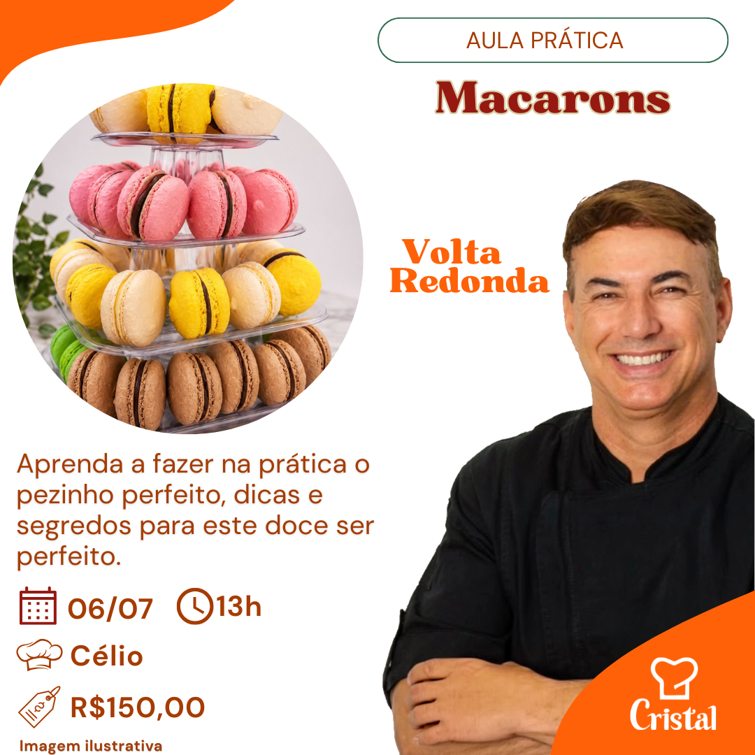 06/07 – Aula Prática: Macarons – Volta Redonda – Prof. Célio 💖👩🍳