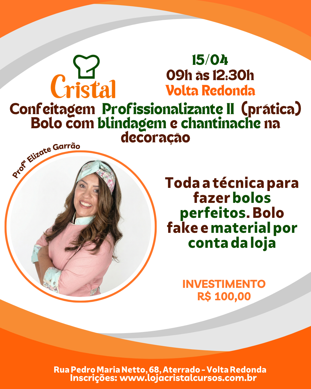 15/04 – Confeitagem Profissionalizante II (Prática): Bolo com Blindagem e Chantinache – Volta Redonda – Profª Elizate Garrão 🎂💎