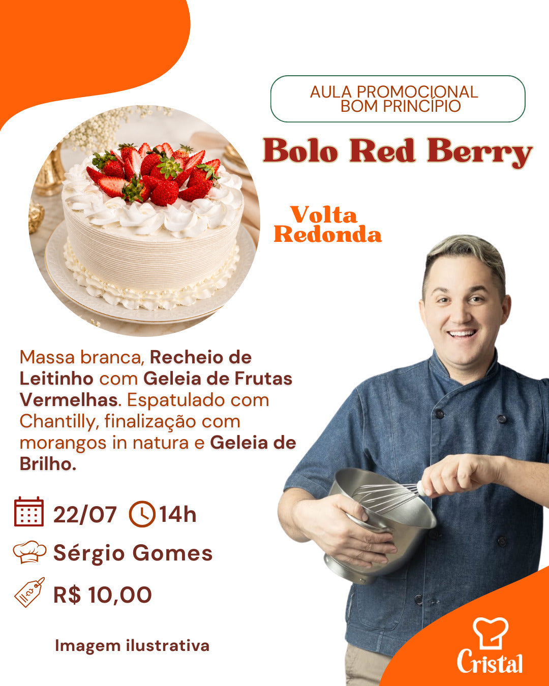 22/07 - Aula Promocional Bom Principio: Bolo Red Berry - Volta Redonda - Prof. Sérgio Gomes