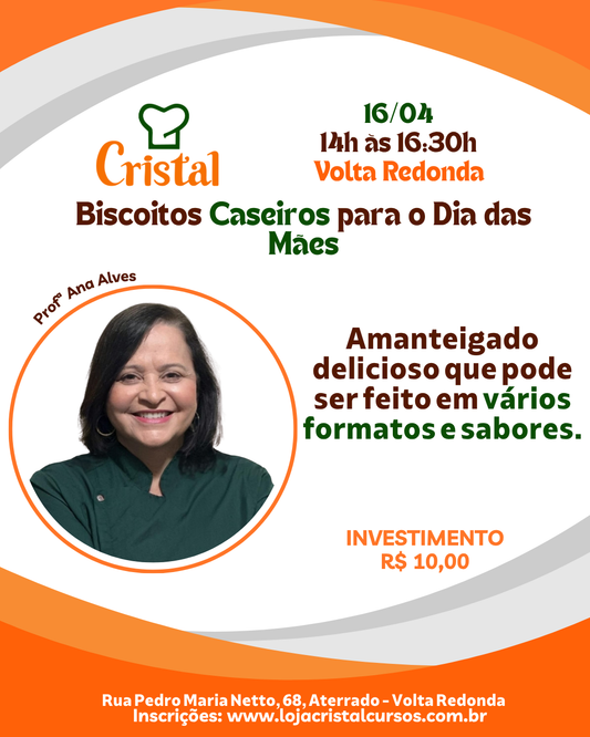16/04 – Biscoitos Caseiros para o Dia das Mães – Volta Redonda – Profª Ana Alves 🍪💝