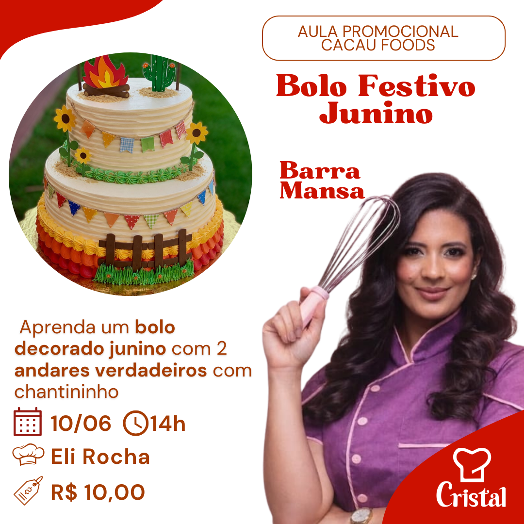 10/06 – Aula Promocional Cacau Foods: Bolo Festivo Junino – Barra Mansa – Prof. Eli Rocha 🌽🔥