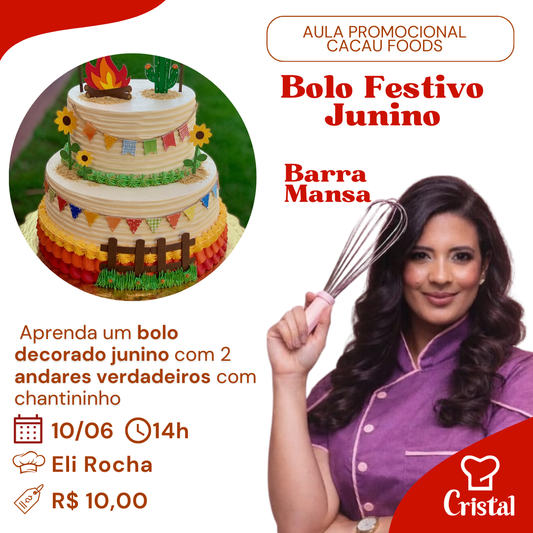 10/06 – Aula Promocional Cacau Foods: Bolo Festivo Junino – Barra Mansa – Prof. Eli Rocha 🌽🔥