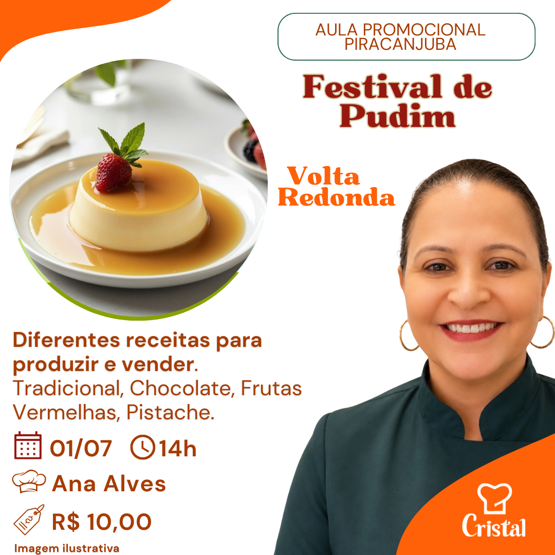 01/07 – Aula Promocional Piracanjuba: Festival de Pudim – Volta Redonda – Prof. Ana Alves 🍮✨