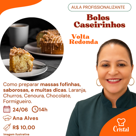 24/06 – Aula Profissionalizante: Bolos Caseirinhos – Volta Redonda – Prof. Ana Alves 🥮☕