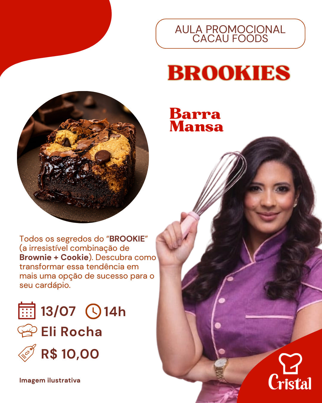 13/07 - Aula Promocional Cacau Foods Brookies - Barra Mansa - Eli Rocha