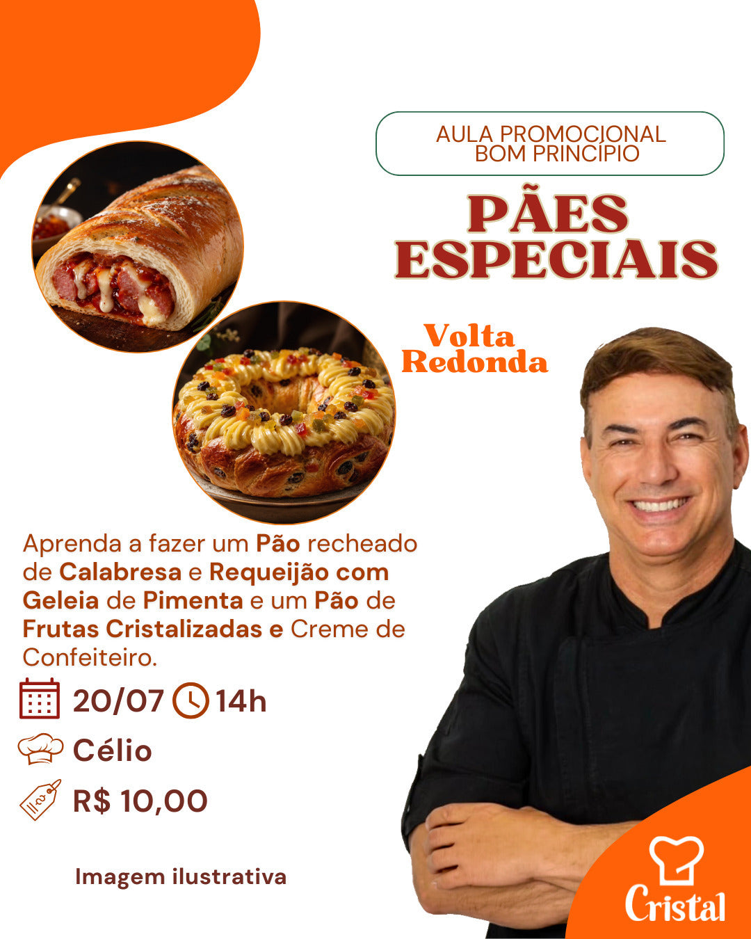 20/07 - Aula Promocional Bom Principio: Pães Especiais - Volta Redonda - Prof. Célio